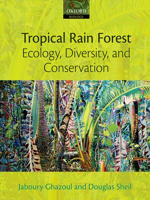 cover image of Tropical Rain Forest Ecology, Diversity, and Conservation